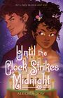 Alechia Dow: Until the Clock Strikes Midnight, Buch