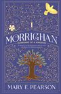 Mary E Pearson: Morrighan, Buch