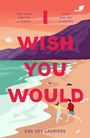 Eva Des Lauriers: I Wish You Would, Buch