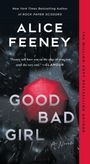 Alice Feeny: Good Bad Girl, Buch