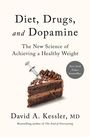 David A Kessler: Diet, Drugs, and Dopamine, Buch