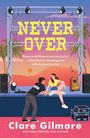 Clare Gilmore: Never Over, Buch