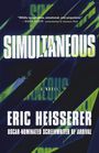 „SIMULTANEOUS – A NOVEL“. Zitat: „Wildly imaginative...“ von David Koepp. Autor: Eric Heisserer. Hintergrund: Abstrakt und futuristisch.