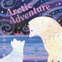 Jyoti Rajan Gopal: Arctic Adventure: A Tundra Tale, Buch