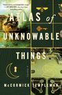 Mccormick Templeman: Atlas of Unknowable Things, Buch