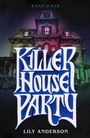 Lily Anderson: Killer House Party, Buch