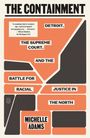 Michelle Adams: The Containment, Buch