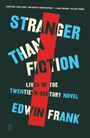 Edwin Frank: Stranger Than Fiction, Buch