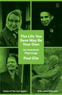 Paul Elie: The Life You Save May Be Your Own, Buch