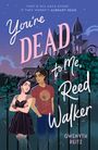 Gwenyth Reitz: You're Dead to Me, Reed Walker, Buch