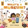 Jeff Mack: What's a Museum?, Buch