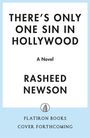 Rasheed Newson: There's Only One Sin in Hollywood, Buch