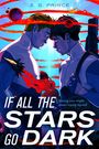 S G Prince: If All the Stars Go Dark, Buch