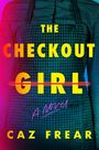 „THE CHECKOUT GIRL: A Novel“ von Caz Frear in großen gelben Buchstaben auf einem karierten Hintergrund.