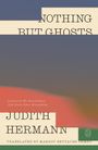 Judith Hermann: Nothing But Ghosts, Buch