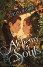 Adriana Mather: Alchemy of Souls, Buch