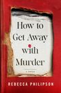 Marie Benedict: How to Get Away with Murder, Buch