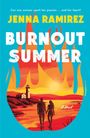 "Jenna Ramirez, Burnout Summer, A Novel." Zwei Personen am Strand, Sonnenuntergang, Leuchtturm, von Flammen umgeben.