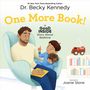 Text: Dr. Becky Kennedy, One More Book!, A Good Inside Story About Bedtime, Illustrated by Joanie Stone.  
Illustration: Ein Mann liest einem Kind vor.