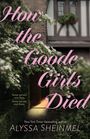 „How the Goode Girls Died“ in rosa Schrift. Ein einladender Eingang in einem Haus von Pflanzen umgeben. 