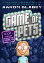 Aaron Blabey: The Game of Pets: The Boy Who Knew Too Much, Buch