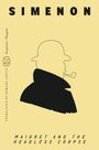 Georges Simenon: Maigret and the Headless Corpse (Inspector Maigret), Buch