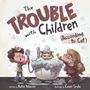 Katie Weaver: The Trouble with Children (According to Cat), Buch