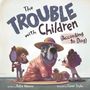 Katie Weaver: The Trouble with Children (According to Dog), Buch