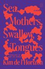 Kim de l'Horizon: Sea, Mothers, Swallow, Tongues, Buch