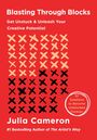 Julia Cameron: Blasting Through Blocks, Buch