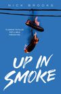 Nick Brooks: Up in Smoke, Buch