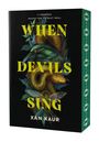 Xan Kaur: When Devils Sing, Buch