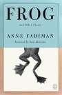 "Frog and Other Essays" von Anne Fadiman, Vorwort von Sam Anderson. Illustriert mit Froschschenkel in Schwarz-Weiß.
