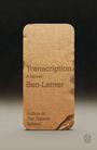 "Transcription, A Novel, Ben Lerner, Author of The Topeka School." Braune, zerknitterte Papieroptik mit Logo unten rechts.