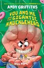 Andy Griffiths: You and Me and the Gigantic Knucklehead, Buch