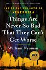 Texte: "Updated with a New Introduction", "Inside the Collapse of Venezuela", "Things Are Never So Bad That They Can’t Get Worse", "William Neuman". Unten: Ölfelder-Silhouette, bunte, flüssige Farben.