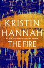 Text: "Kristin Hannah, #1 New York Times Bestselling Author, The Fire, A Novel." 

Hintergrund: Silhouetten von Menschen, bunte und feurige Farben.