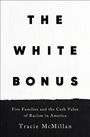 Tracie Mcmillan: The White Bonus, Buch