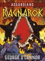 Text: "ASGARDIANS RAGNARÖK" und "GEORGE O'CONNOR". Ein großes, bedrohliches Wolfsgesicht mit geöffnetem Maul dominiert die Szene. Krieger im Vordergrund.