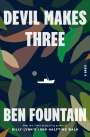 Ben Fountain: Devil Makes Three, Buch