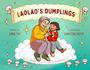 Dane Liu: Laolao's Dumplings, Buch
