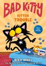 Nick Bruel: Bad Kitty: Kitten Trouble (Full-Color Edition), Buch