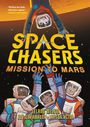 "Perfect for kids who love space" steht oben links. Titel: "Space Chasers: Mission to Mars". Kinder in Raumanzügen freuen sich.