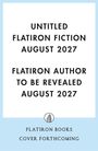 Author to Be Revealed August Flatiron: Untitled Flatiron Fiction August 2027, Buch