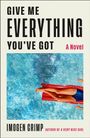 Imogen Crimp: Give Me Everything You've Got, Buch