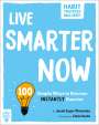 Jacob Sager Weinstein: Live Smarter Now, Buch