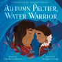 Carole Lindstrom: Autumn Peltier, Water Warrior, Buch