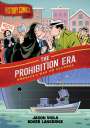 Jason Viola: History Comics: The Prohibition Era, Buch