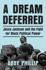 Abby Phillip: A Dream Deferred, Buch