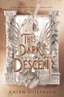 Kalyn Josephson: This Dark Descent, Buch